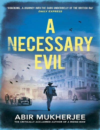 A Necessary Evil (Sam Wyndham 2)   Abir Mukherjee