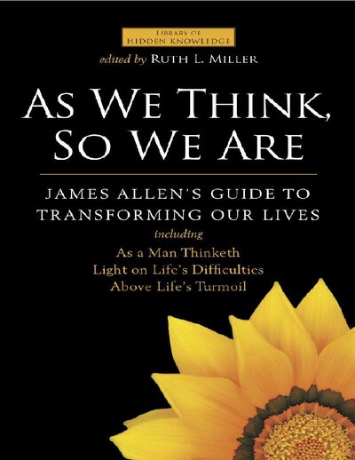 As We Think, So We Are   Ruth L. Miller