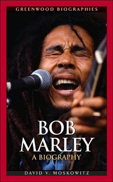 Bob Marley  A Biography (Greenwood Biographies)   ( PDFDrive )