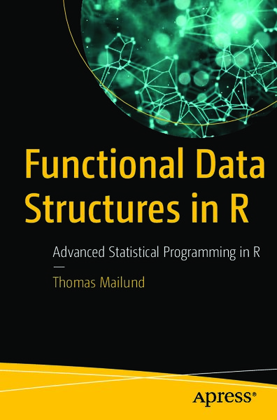Functional Data Structures in R  Advanced Statistical Programming in R ( PDFDrive )
