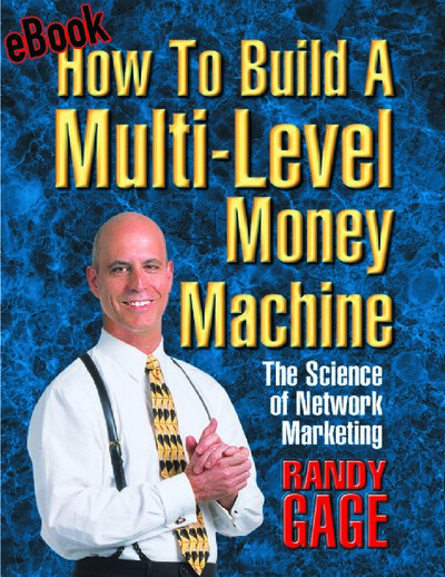 How to build a multi level money machine