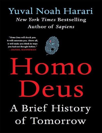 Homo Deus  A Brief History of Tomorrow