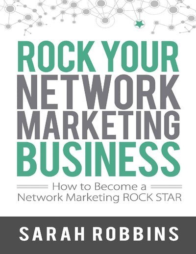 Rock Your Network Marketing Business