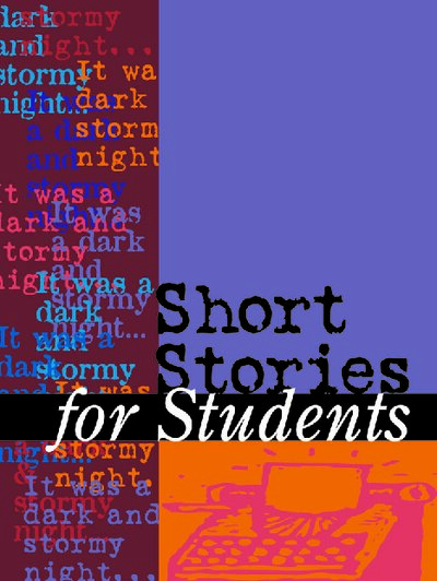 Short Stories for Students  Presenting Analysis, Context and Criticism on Commonly Studied Short Stories (Short Stories for Students, Vol 12) ( PDFDrive )