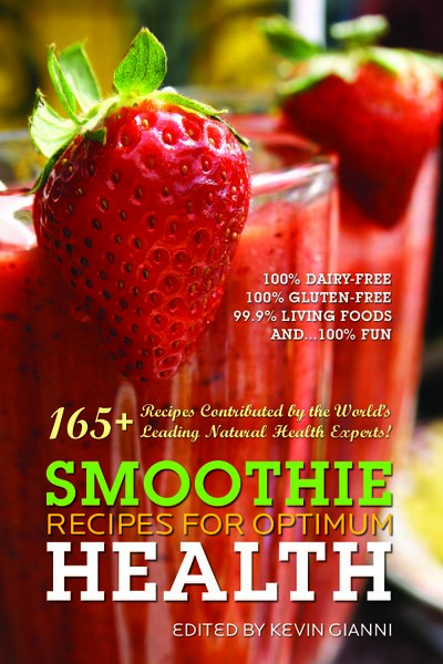 Smoothie Recipes for Optimum Health