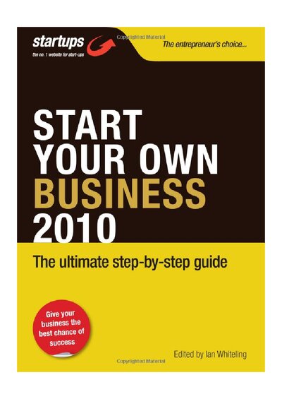 Start Your Own Business 2010  How to Plan, Fund and Run a Successful Business (Startups) ( PDFDrive )