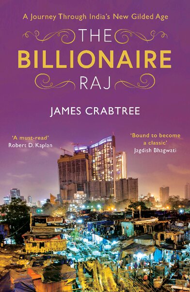 The Billionaire Raj   A Journey Through India’s New Gilded Age ( PDFDrive )