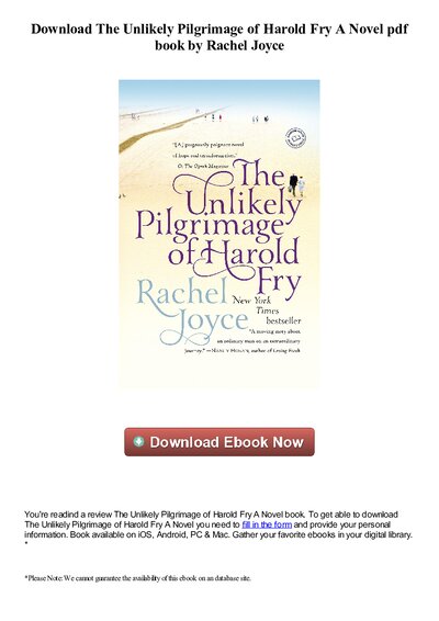 the unlikely pilgrimage of harold fry a novel